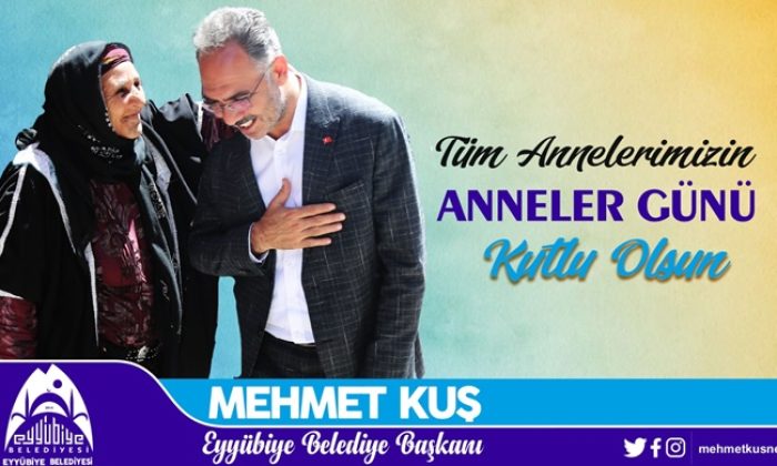 BAŞKAN KUŞ’TAN ANNELER GÜNÜ MESAJI