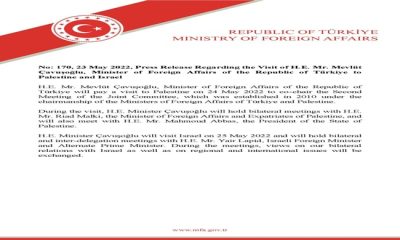 Press Release Regarding the Visit of H.E. Mr. Mevlüt Çavuşoğlu, Minister of Foreign Affairs of the Republic of Türkiye to Palestine and Israel